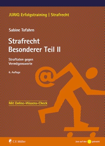 Strafrecht Besonderer Teil II: Straftaten gegen Vermögenswerte (JURIQ Erfolgstraining)