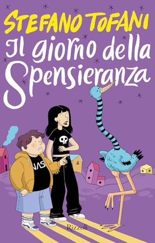 Il giorno della Spensieranza (Narrativa Ragazzi) von Rizzoli