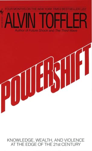 Powershift: Knowledge, Wealth, and Power at the Edge of the 21st Century von Bantam
