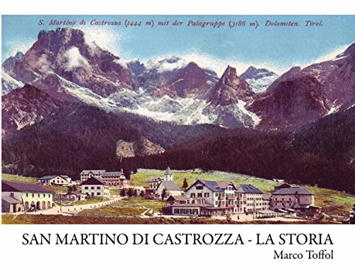 San Martino di Castrozza. La storia von DBS