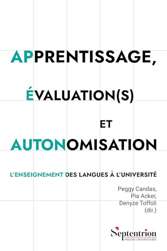 Apprentissage, évaluation(s) et autonomisation: L'enseignement des langues à l'université von PU SEPTENTRION