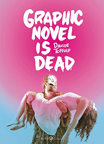 Graphic novel is dead Graphic novel is dead von Rizzoli Lizard