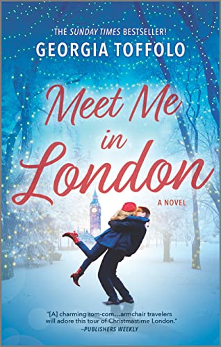 Meet Me in London: A Christmas Romance Novel von HQN
