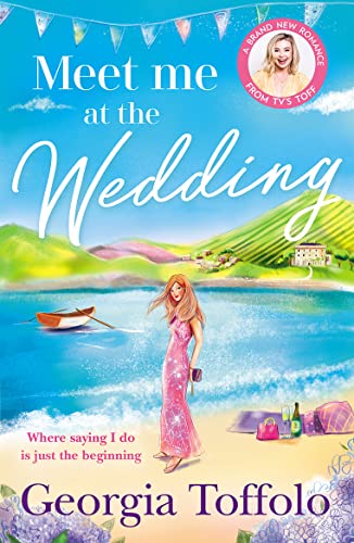 Meet me at the Wedding: From the bestselling author comes the heart-warming new summer romance of 2023 (Meet me in) von Mills & Boon