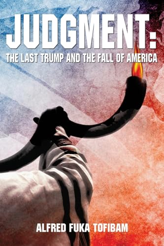 JUDGMENT: The Last Trump And the Fall of America von ARPress