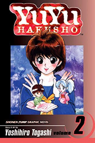YU YU HAKUSHO GN VOL 02: Lonesome Ghosts (YU YU HAKUSHO TP, Band 2) YU YU HAKUSHO GN VOL 02: Lonesome Ghosts (YU YU HAKUSHO TP, Band 2) von Viz Media