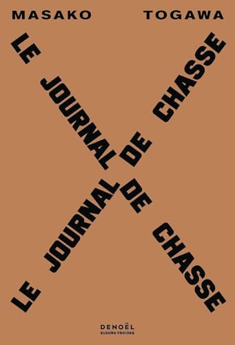 Le Journal de chasse Le Journal de chasse von DENOEL