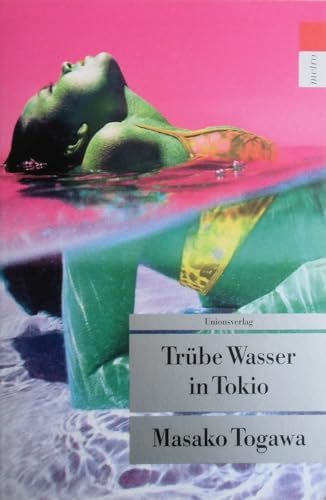 Trübe Wasser in Tokio: Kriminalroman (Unionsverlag Taschenbücher)