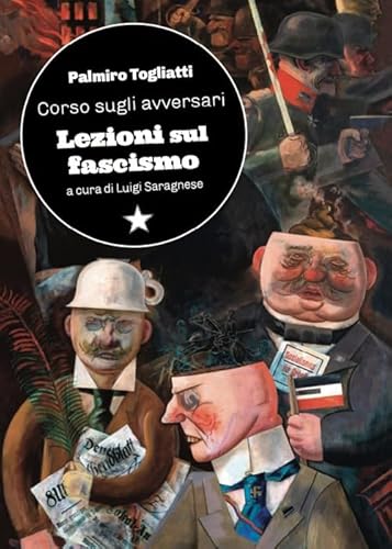 Corso sugli avversari. Lezioni sul fascismo (Le fionde) von Red Star Press