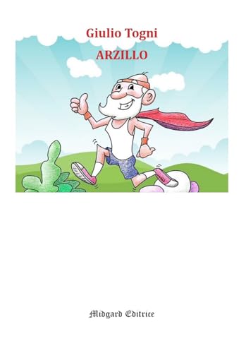 Arzillo. Nuova ediz. (Narrativa) von Midgard