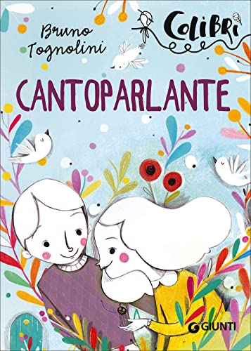 Cantoparlante: Lettori in gamba (Colibrì) von Giunti