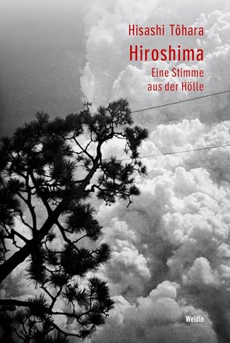 Hiroshima: Eine Stimme aus der Hölle von Wallstein Erfolgstitel - Belletristik und Sachbuch