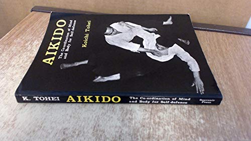 Aikido: Coordination of Mind and Body for Self Defence
