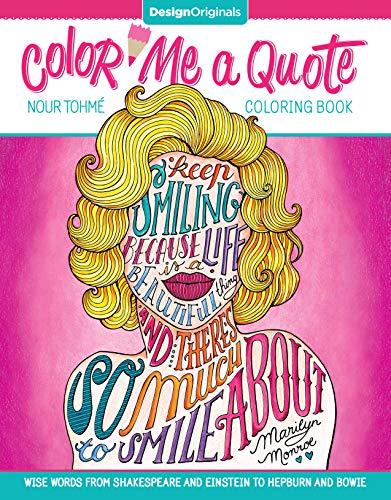 Color Me a Quote Coloring Book: Wise Words from Shakespeare and Einstein to Hepburn and Bowie von Design Originals