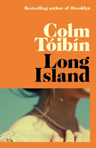 Long Island: The long-awaited sequel to Brooklyn (Eilis Lacey, 2)