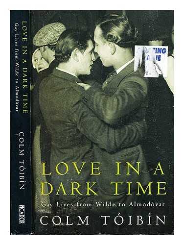 Love in a Dark Time Love in a Dark Time