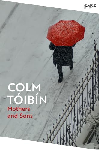 Mothers and Sons: From the bestselling author of Brooklyn (Picador Collection)