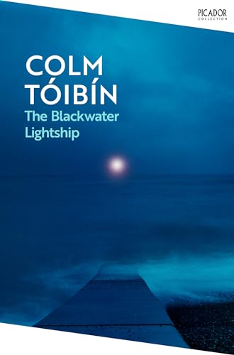 The Blackwater Lightship: Shortlisted for the Booker Prize (Picador Collection)