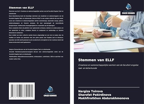Stemmen van ELLF: Creatieve en wetenschappelijke werken van de faculteit engelse taal- en letterkunde von Uitgeverij Onze Kennis