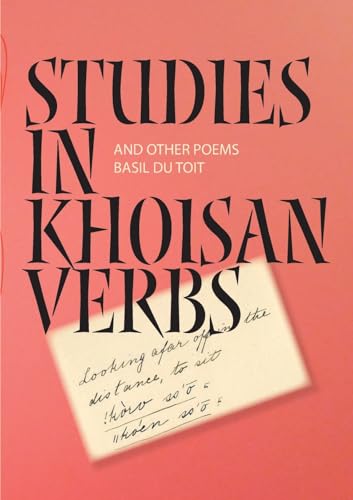 Studies in Khoisan verbs and other poems von Botsotso Publishing