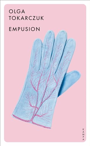 Empusion: Eine natur(un)heilkundliche Schauergeschichte von Kampa Verlag