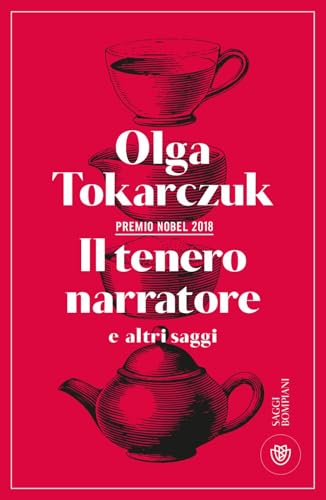 Il tenero narratore e altri saggi (Saggistica straniera) von Bompiani