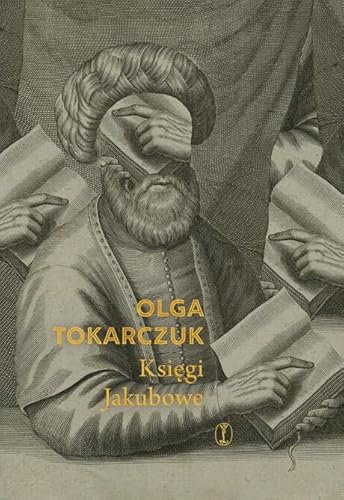 Księgi Jakubowe edycja jubileuszowa Księgi Jakubowe edycja jubileuszowa von Literackie