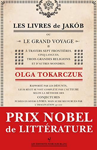 Les Livres de Jakob: Ou le grand voyage à travers sept frontières, cinq langues, trois grandes religions et d'autres moindres von NOIR BLANC