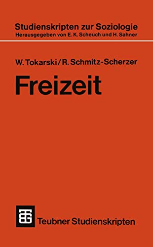 Freizeit (German Edition) (Teubner Studienskripten zur Soziologie, 125, Band 125)