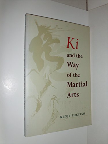 Ki and the Way of the Martial Arts von Shambhala