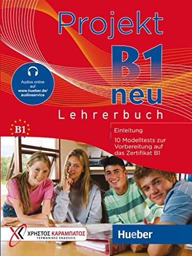 Projekt B1 neu: 10 Modelltests zur Vorbereitung auf das Zertifikat B1 (Goethe-Institut und ÖSD) / Lehrerbuch mit Audios online von Hueber Verlag