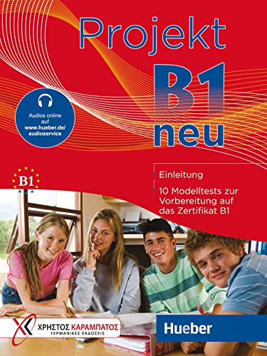 Projekt B1 neu: 10 Modelltests zur Vorbereitung auf das Zertifikat B1 (Goethe-Institut und ÖSD) / Übungsbuch mit Audios online von Hueber