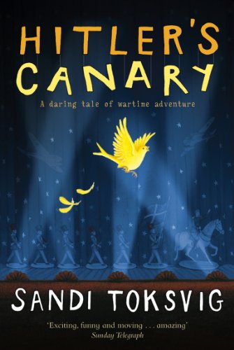 Hitler's Canary: A daring tale of wartime adventure