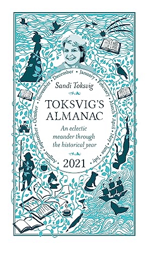 Toksvig's Almanac 2021: An Eclectic Meander Through the Historical Year by Sandi Toksvig von Orion Publishing Co