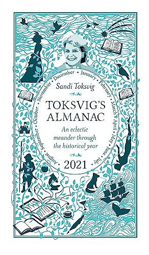 Toksvig's Almanac 2021: An Eclectic Meander Through the Historical Year by Sandi Toksvig