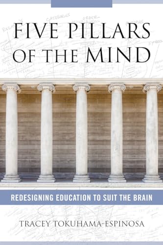Five Pillars of the Mind: Redesigning Education to Suit the Brain von W. W. Norton & Company
