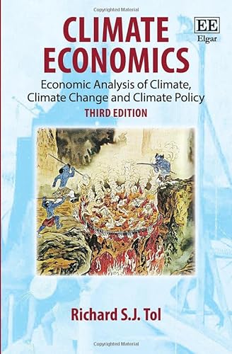 Climate Economics: Economic Analysis of Climate, Climate Change and Climate Policy von Edward Elgar Publishing Ltd