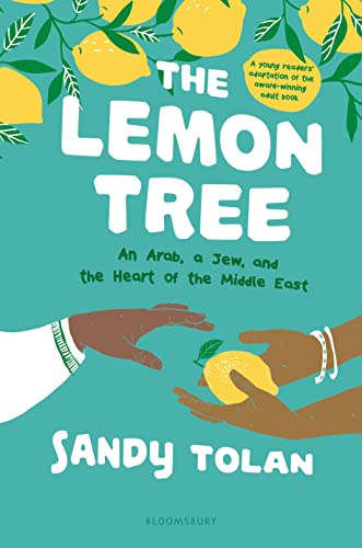 The Lemon Tree: An Arab, a Jew, and the Heart of the Middle East: Young Readers Edition