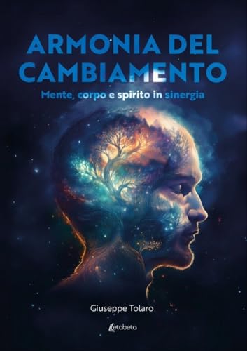 Armonia del cambiamento. Mente, corpo e spirito in sinergia von EBS Print