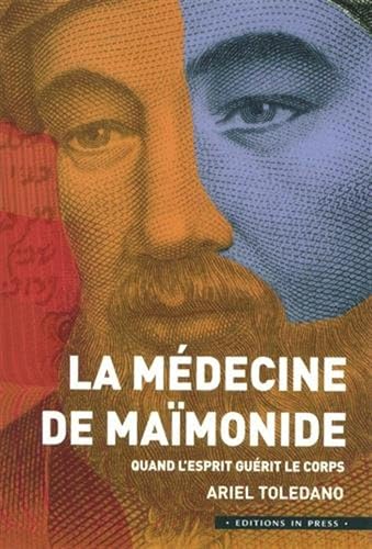 La médecine de Maïmonide: Quand l'esprit guérit le corps