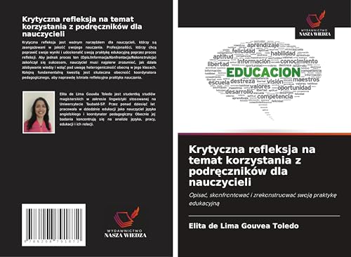Krytyczna refleksja na temat korzystania z podr¿czników dla nauczycieli: Opisa¿, skonfrontowa¿ i zrekonstruowa¿ swoj¿ praktyk¿ edukacyjn¿ von Wydawnictwo Nasza Wiedza
