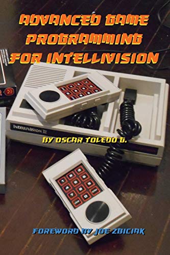 Advanced Game Programming for Intellivision von Lulu