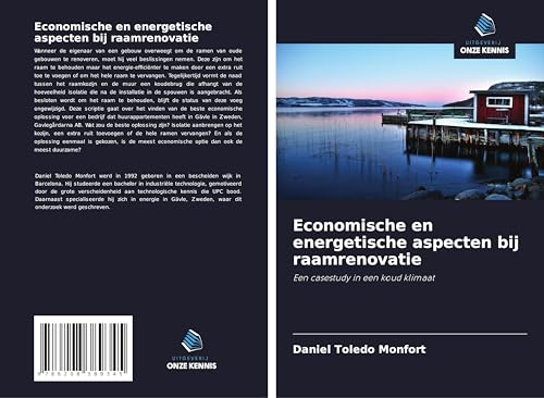 Economische en energetische aspecten bij raamrenovatie: Een casestudy in een koud klimaat von Uitgeverij Onze Kennis