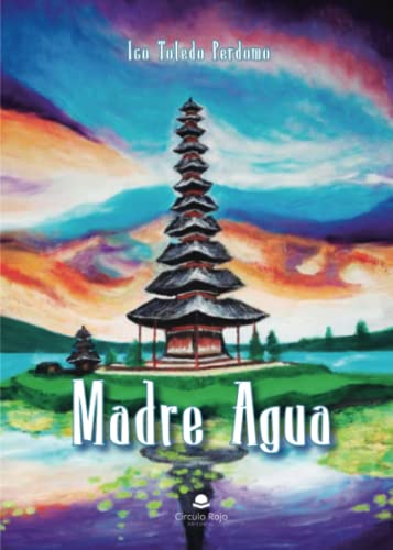 Madre Agua Madre Agua von Grupo Editorial Círculo Rojo SL