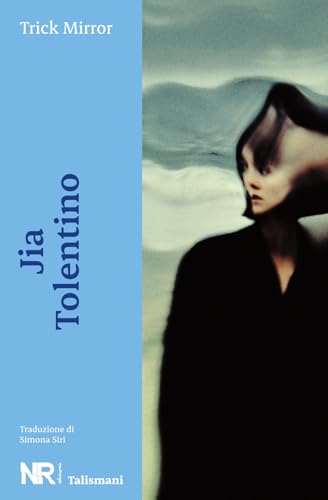Trick Mirror (Talismani, Band 3) von NR edizioni