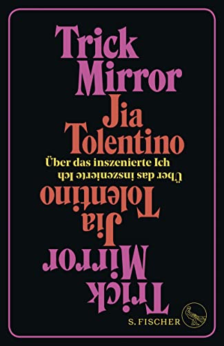 Trick Mirror: Über das inszenierte Ich von FISCHER, S.