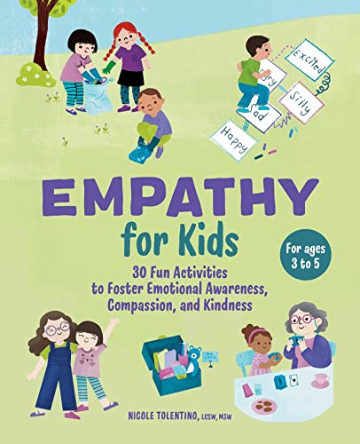 Empathy for Kids: 30 Fun Activities to Foster Emotional Awareness, Compassion, and Kindness von Rockridge Press
