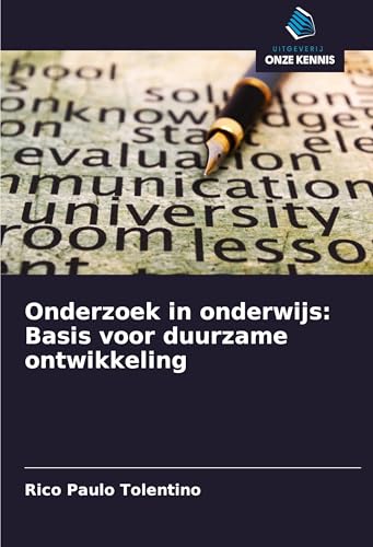 Onderzoek in onderwijs: Basis voor duurzame ontwikkeling von Uitgeverij Onze Kennis