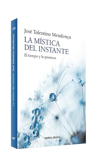 La mística del instante: El tiempo y la promesa (Surcos) von Editorial Verbo Divino