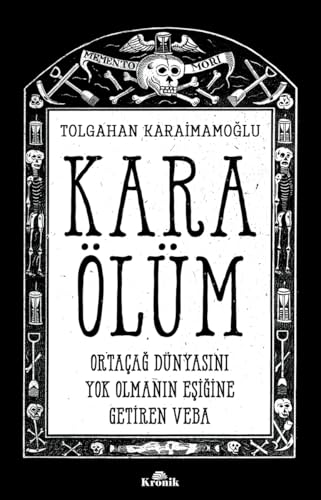 Kara Ölüm: Ortaçağ Dünyasını Yok Olmanın Eşiğine Getiren Veba von Kronik Kitap